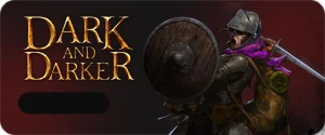 Dark and Darker